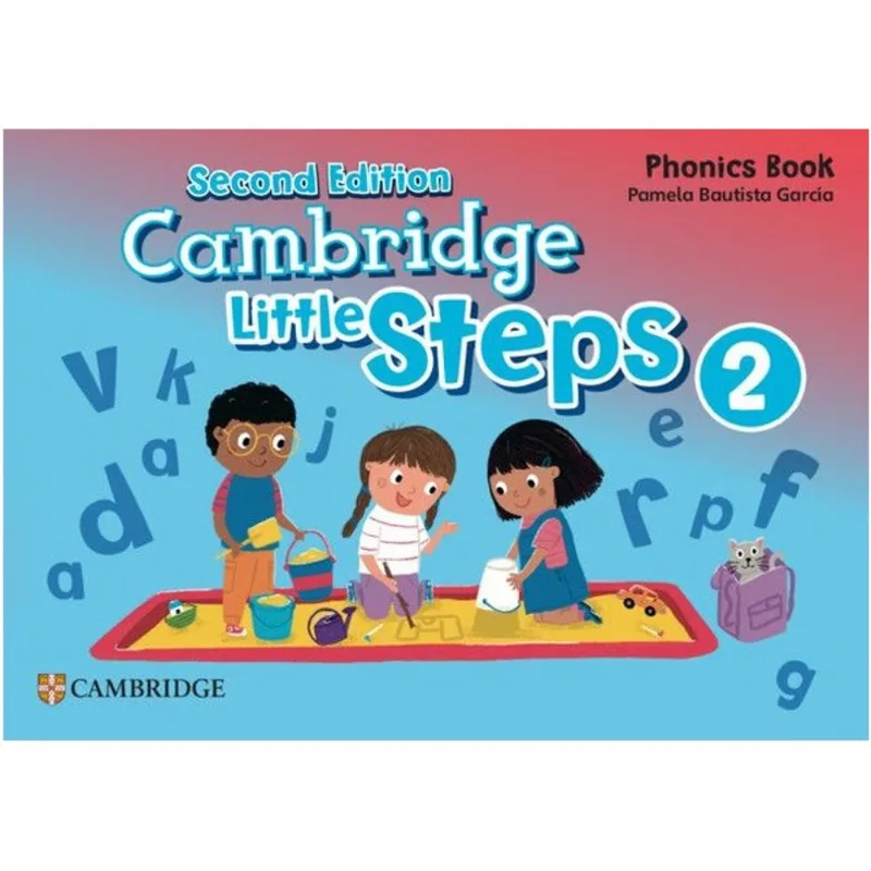 CAMBRIDGE LITTLE STEPS 2 - PHONICS BOOK - SECOND EDITION