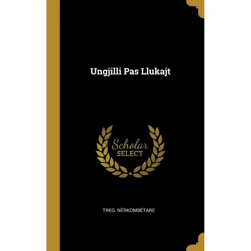 Ungjilli Pas Llukajt