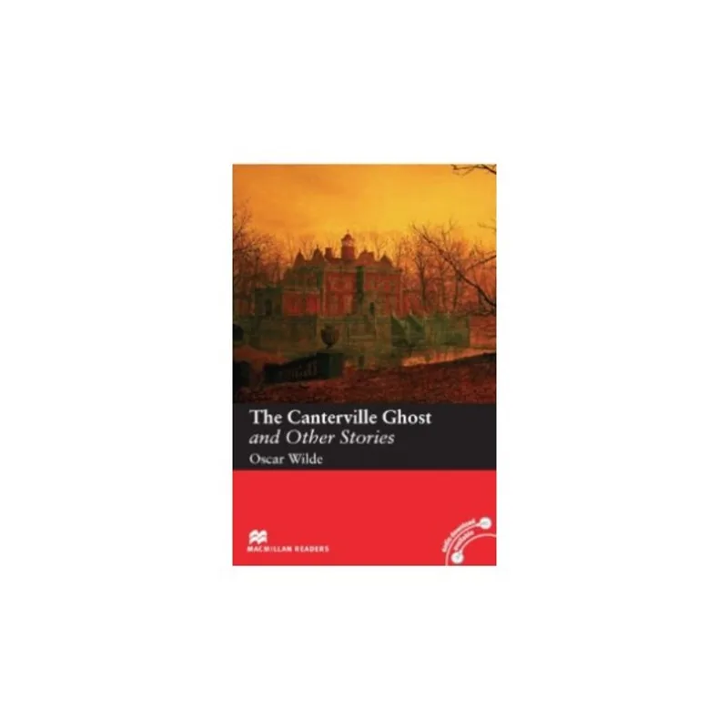 THE CANTERVILLE GHOST AND OTHER STORIES