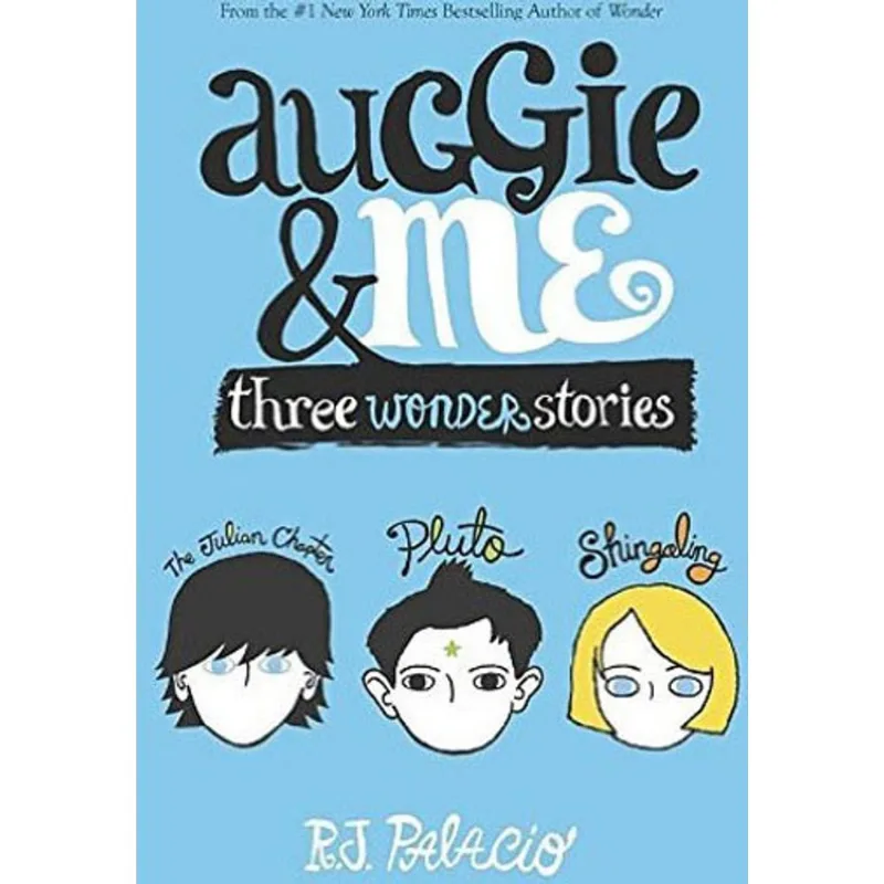 AUGGIE AND ME - THREE WONDER STORIES