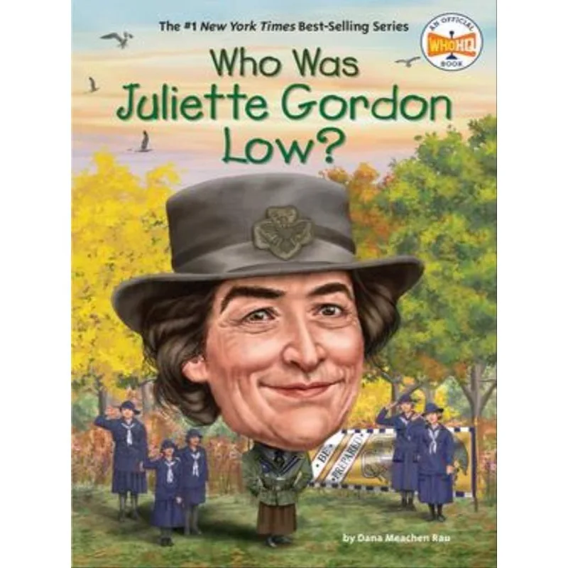 WHO WAS JULIETTE GORDON LOW?