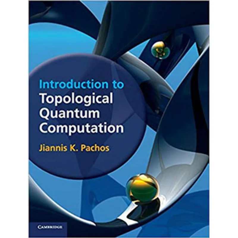 INTRODUCTION TO TOPOLOGICAL QUANTUM COMPUTATION