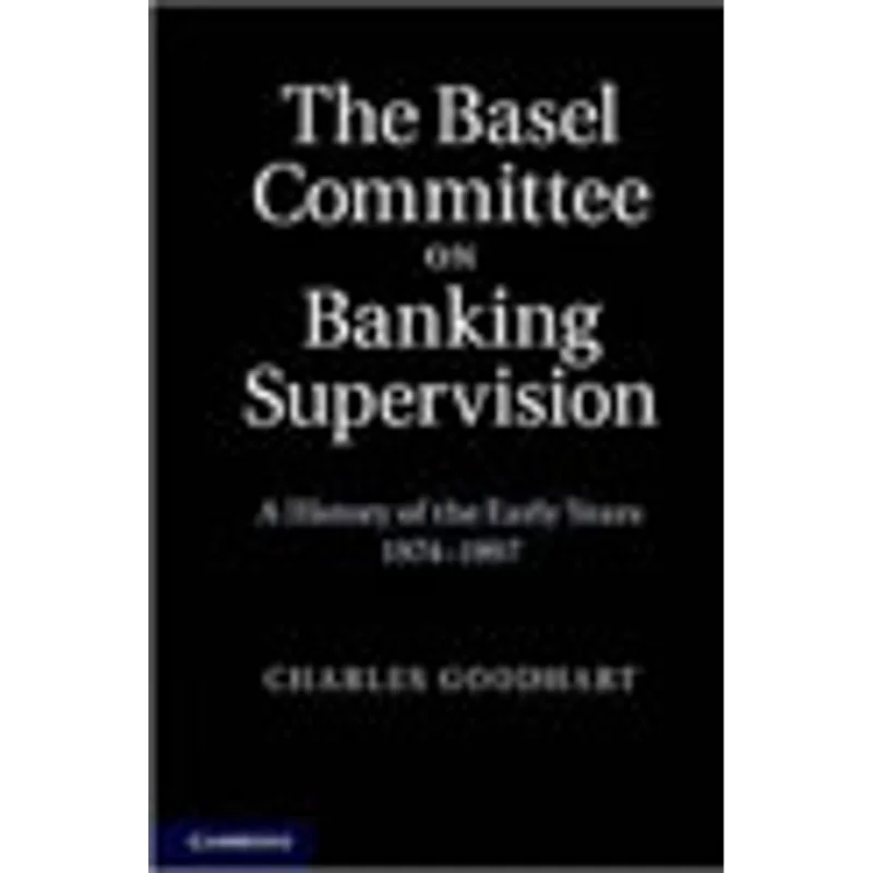 BASEL COMMITTEE ON BANKING SUPERVISION, THE