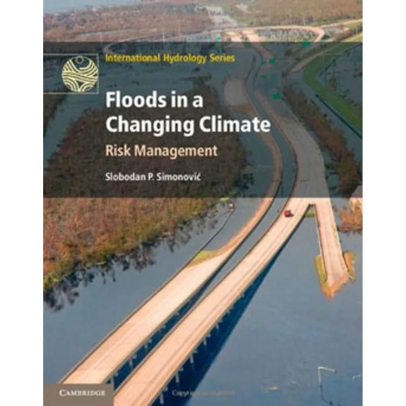 FLOODS IN A CHANGING CLIMATE - RISK MANAGEMENT