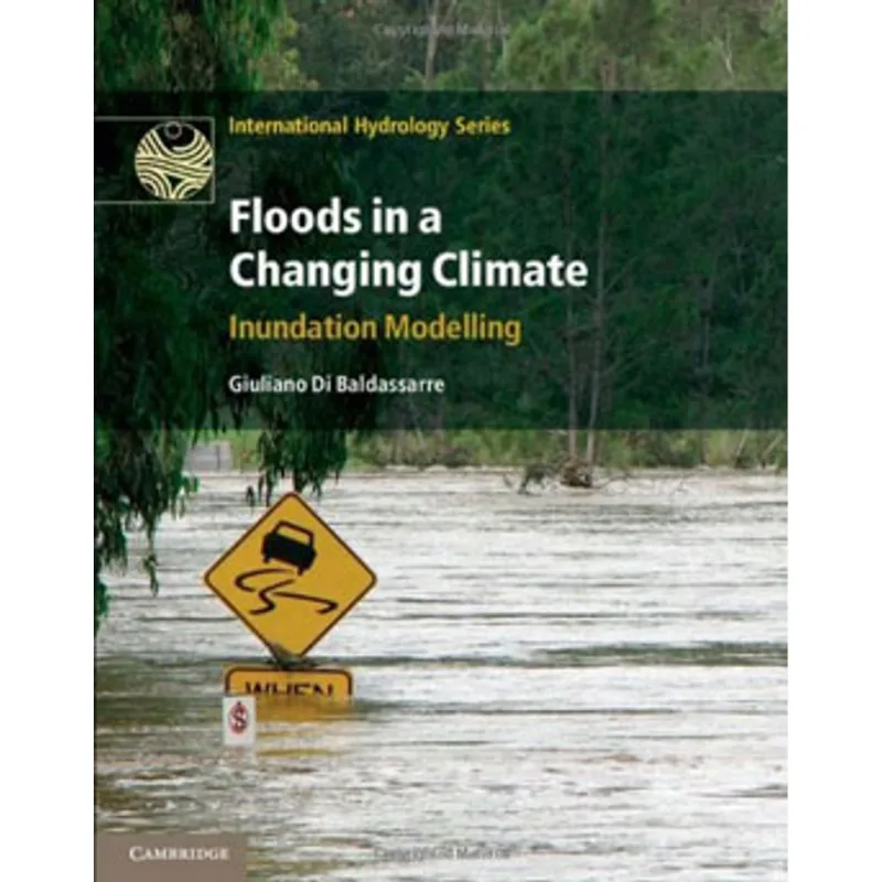 FLOODS IN A CHANGIN CLIMATE - INUNDATION MODELLING