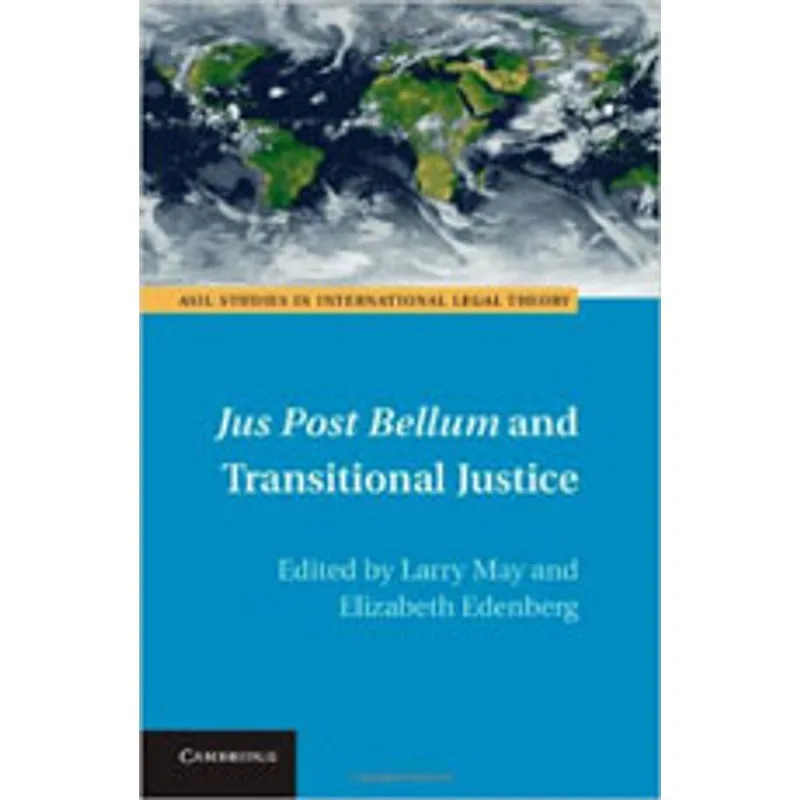 JUS POST BELLUM AND TRANSITIONAL JUSTICE