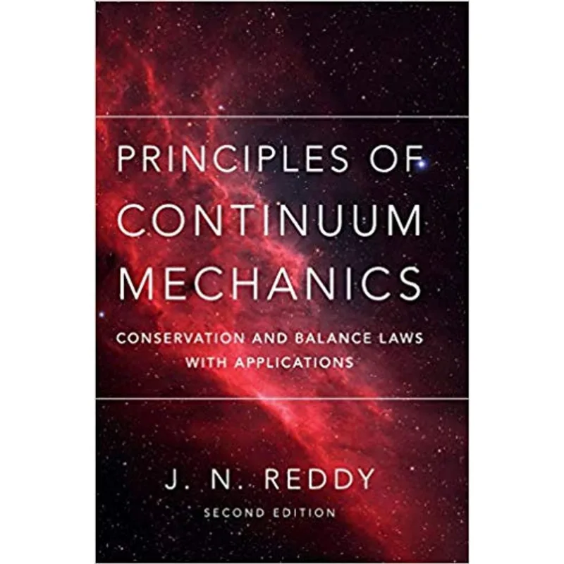PRINCIPLES OF CONTINUUM MECHANICS