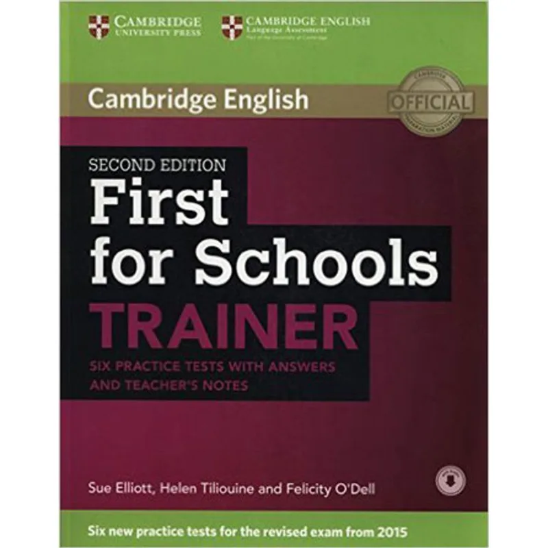 FIRST FOR SCHOOLS TRAINER - SIX PRACTICE TESTS WITH ANSWERS AND TEACHERS NOTES WITH AUDIO