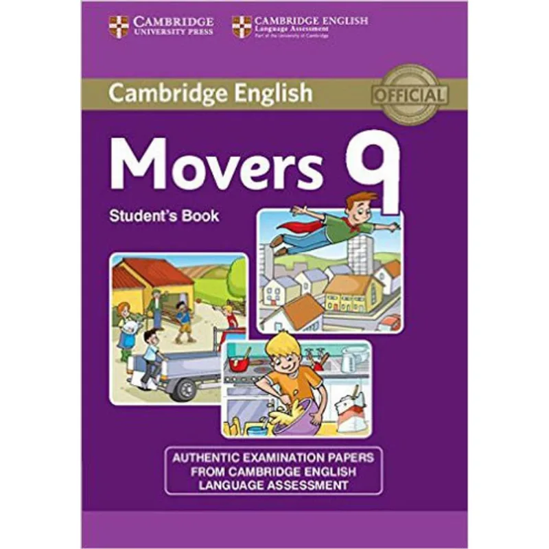 CAMBRIDGE ENGLISH YOUNG LEARNERS MOVERS 9 - STUDENT'S BOOK