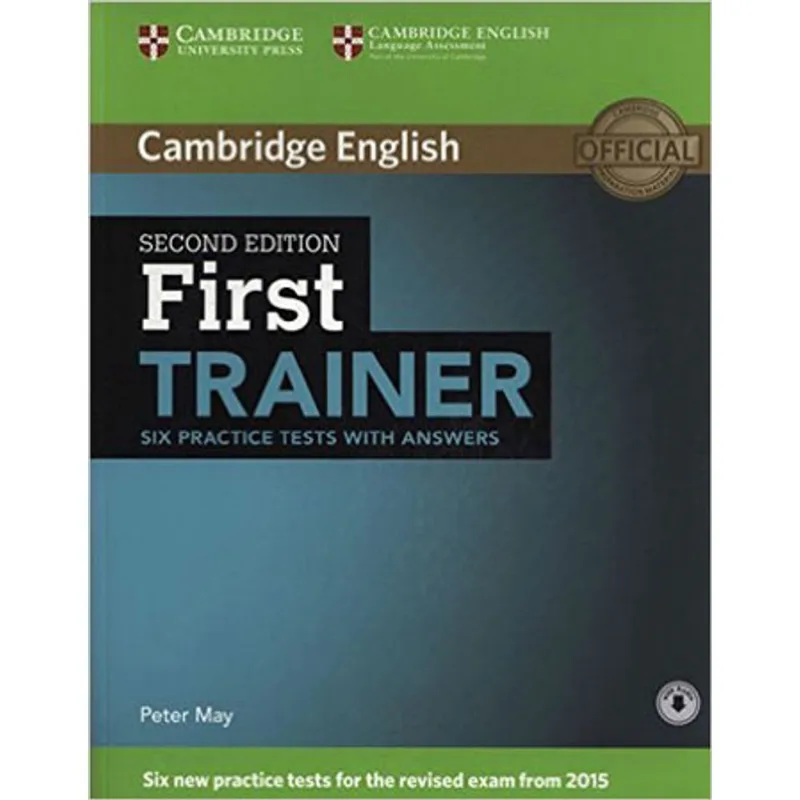 FIRST TRAINER - SIX PRACTICE TESTS WITH ANSWERS WITH AUDIO - SECOND EDITION
