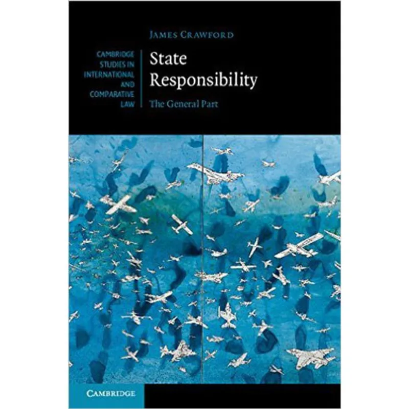 STATE RESPONSIBILITY - THE GENERAL PART