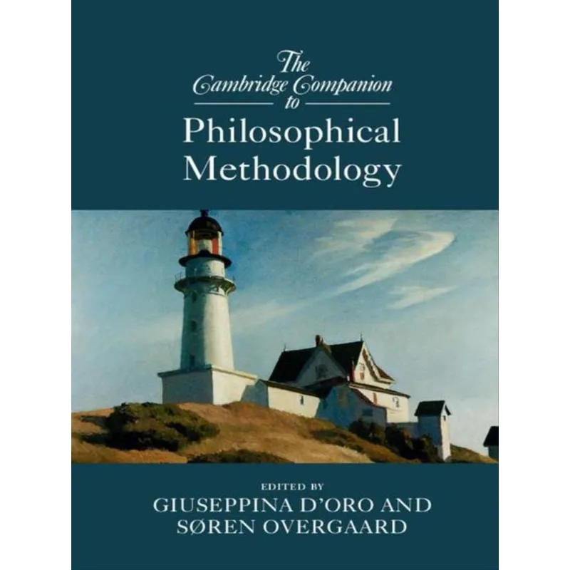 THE CAMBRIDGE COMPANION TO PHILOSOPHICAL METHODOLOGY
