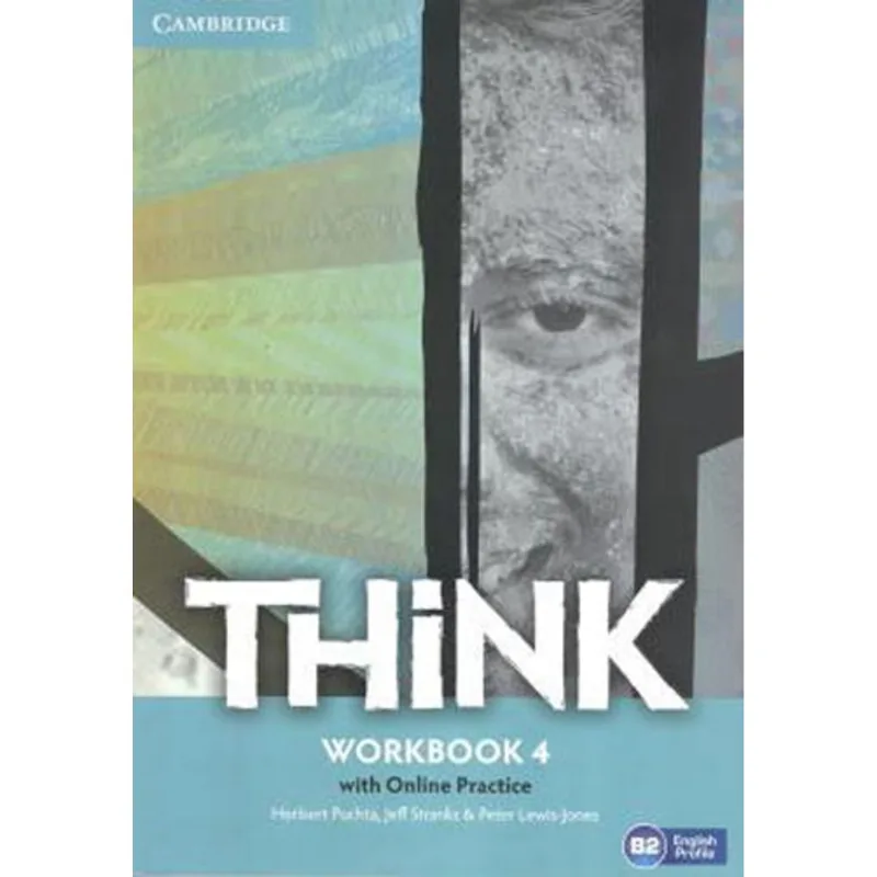 THINK 4 - WORKBOOK WITH ONLINE PRACTICE - FIRST EDITION