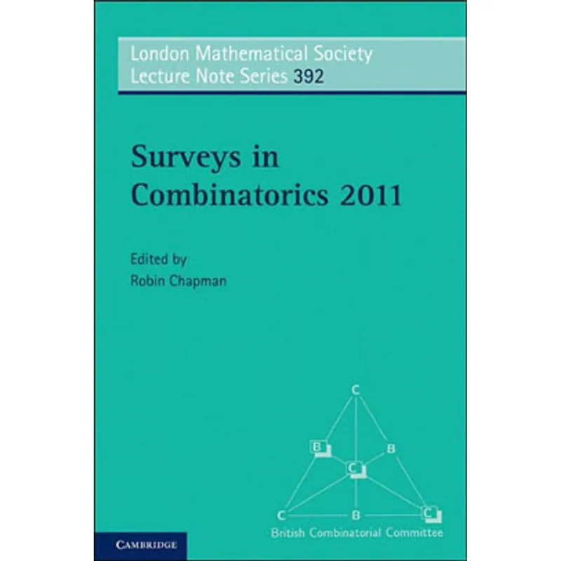 SURVEYS IN COMBINATORICS 2011