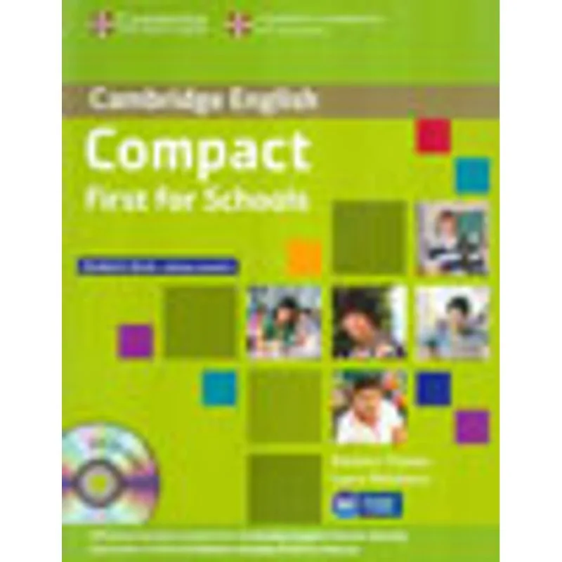 COMPACT FIRST FOR SCHOOLS - STUDENTS BOOK WITHOUT ANSWERS - WITH CD-ROM