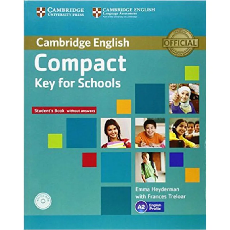 COMPACT KEY FOR SCHOOLS - STUDENT'S BOOK WITHOUT ANSWERS WITH CD-ROM