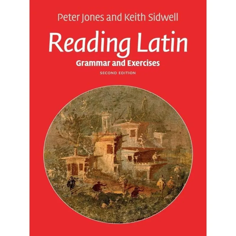 READING LATIN - GRAMMAR AND EXERCISES