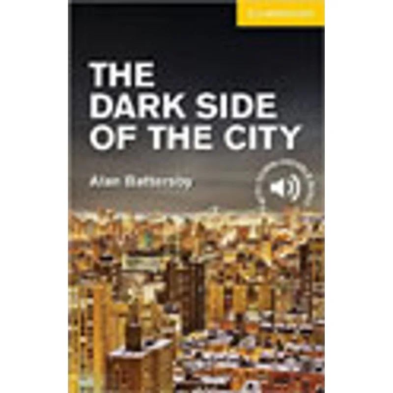 THE DARK SIDE OF THE CITY - LEVEL 2 - ELEMENTARY / LOWER INTERMEDIATE