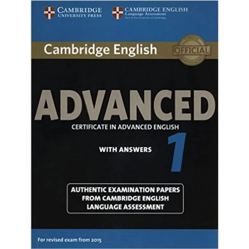 CAMBRIDGE ENGLISH ADVANCED 1 - STUDENT'S BOOK WITH ANSWERS - FOR REVISED EXAM FROM 2015