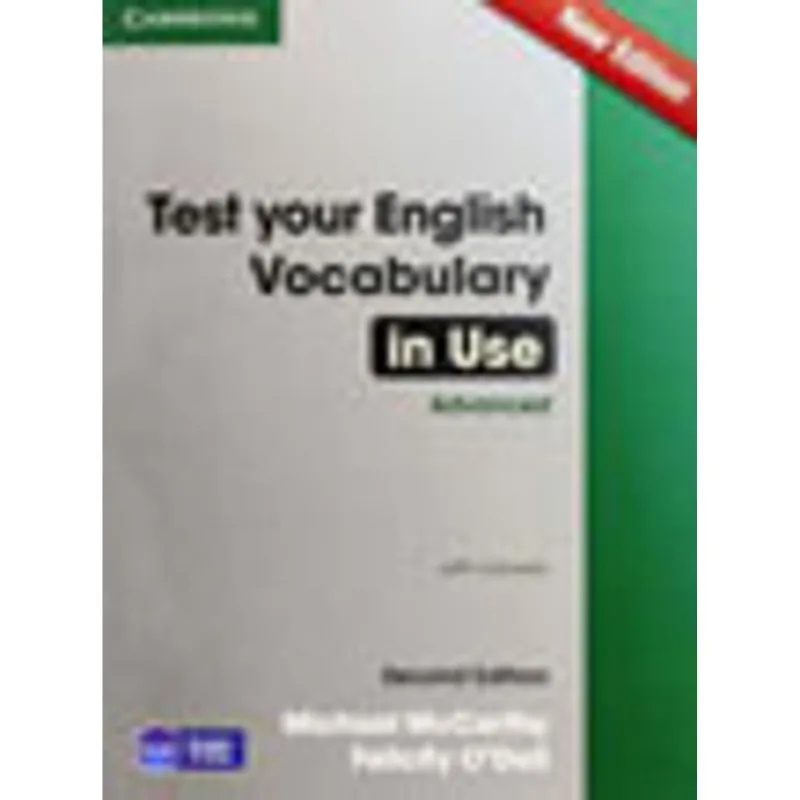 TEST YOUR ENGLISH VOCABULARY IN USE - ADVANCED - SECOND EDITION