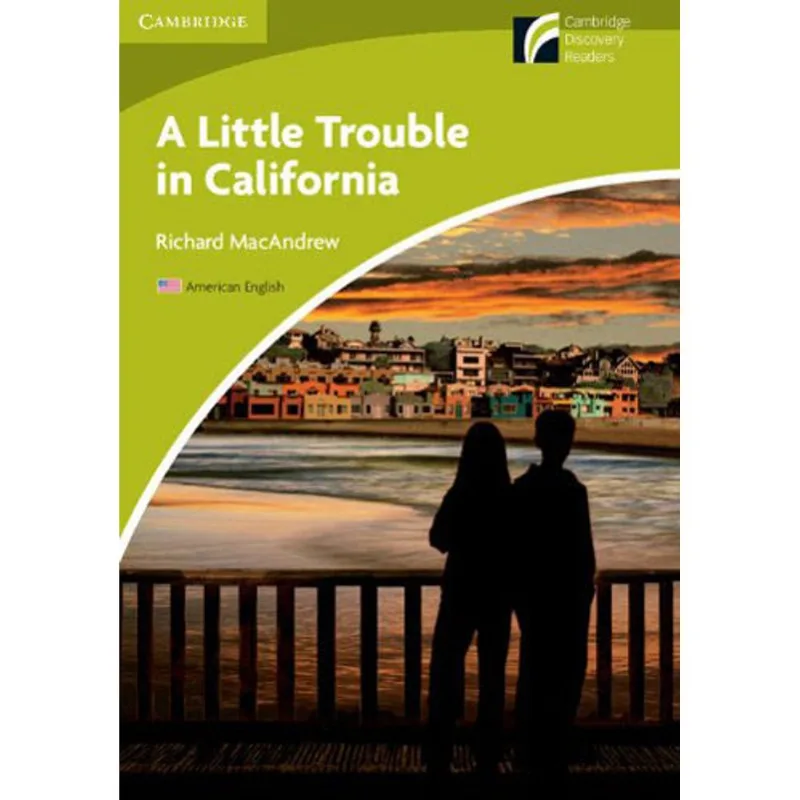 LITTLE TROUBLE IN CALIFORNIA, A - STARTER - BEGINNER - AMERICAN ENGLISH