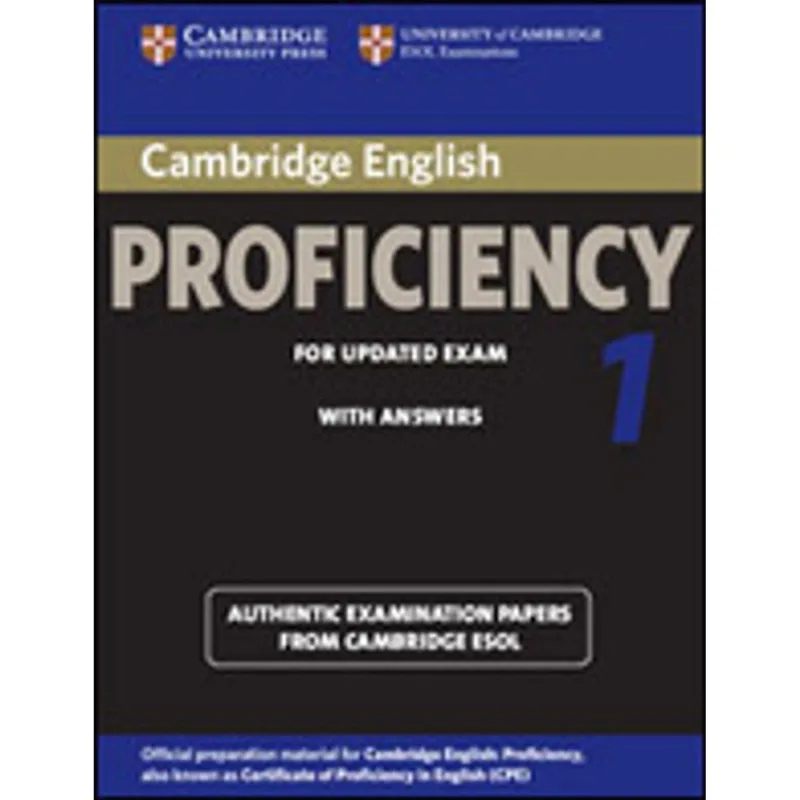 CAMBRIDGE ENGLISH PROFICIENCY 1 - STUDENT'S BOOK WITH ANSWERS - FOR UPDATED EXAM