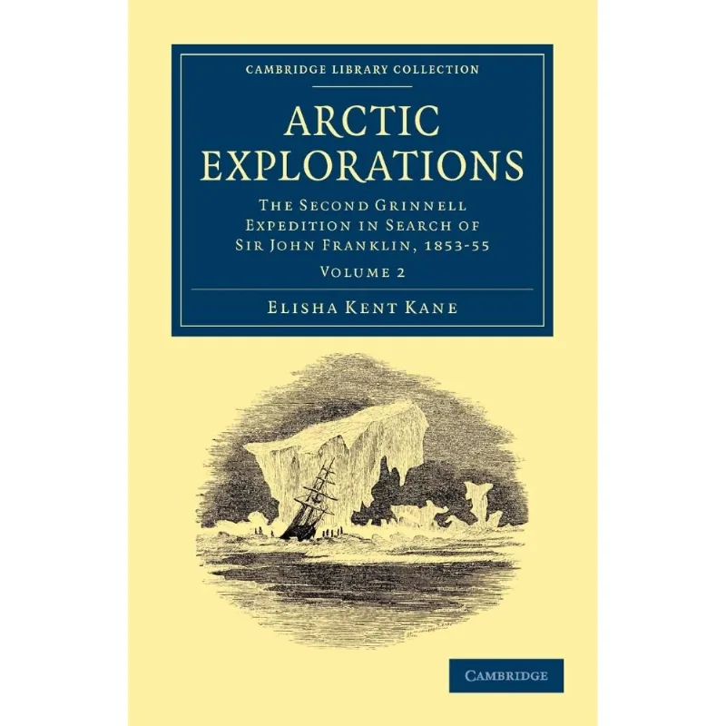 Arctic Explorations - Volume 2