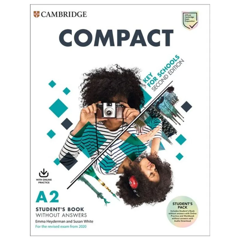 COMPACT KEY FOR SCHOOLS A2 - STUDENT'S BOOK WITHOUT ANSWERS AND ONLINE PRACTICE - SECOND EDITION