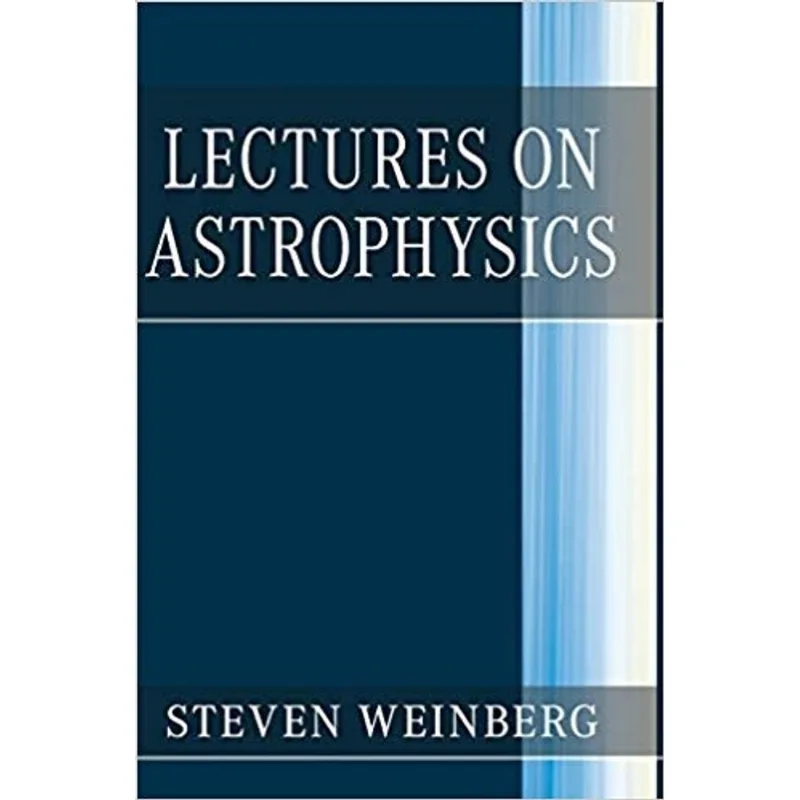 LECTURES ON ASTROPHYSICS