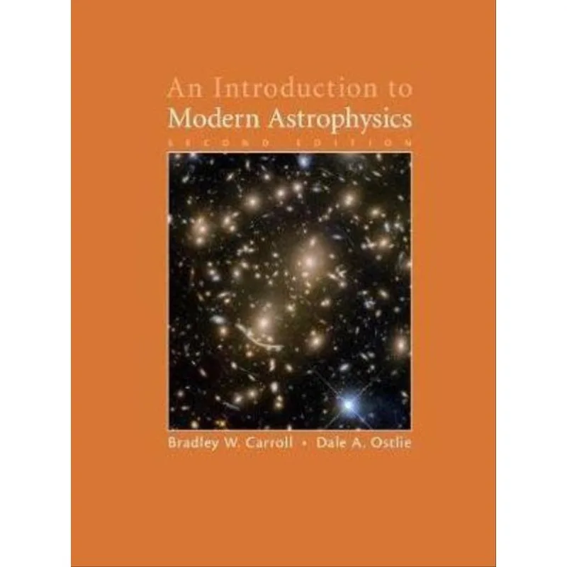 AN INTRODUCTION TO MODERN ASTROPHYSICS