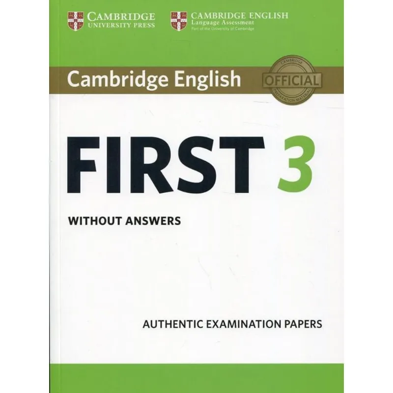 CAMBRIDGE ENGLISH FIRST 3 - STUDENT'S BOOK WITHOUT ANSWERS