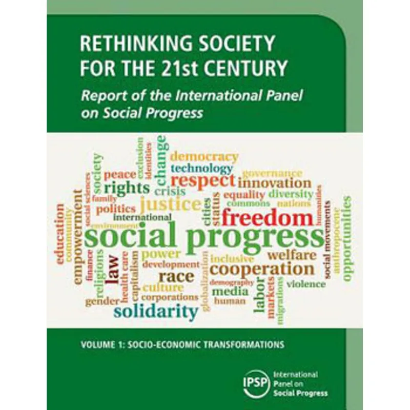 RETHINKING SOCIETY FOR THE 21ST CENTURY - VOL. 1