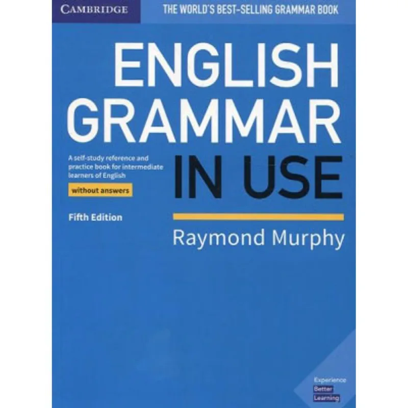 ENGLISH GRAMMAR IN USE - BOOK WITHOUT ANSWERS - FIFTH EDITION