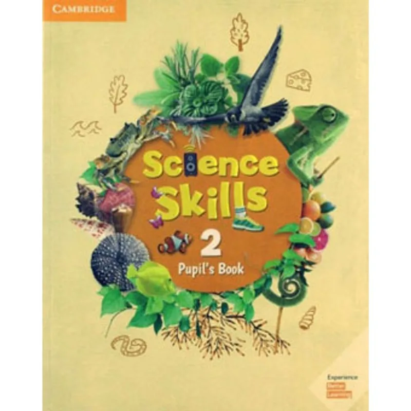 SCIENCE SKILLS 2 - PUPIL'S BOOK