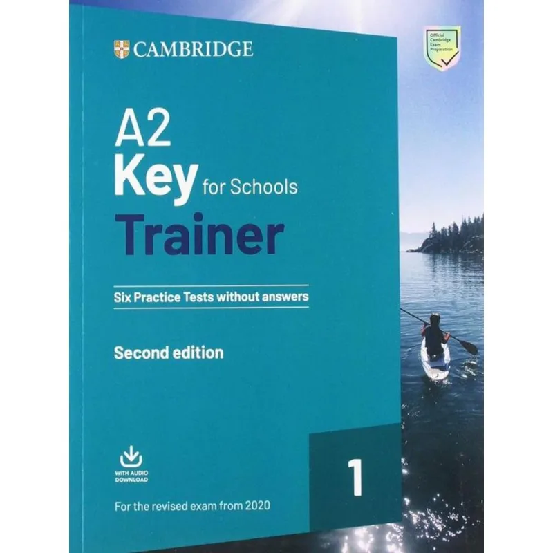 A2 KEY FOR SCHOOLS TRAINER 1 - SIX PRACTICE TESTS - SECOND EDITION