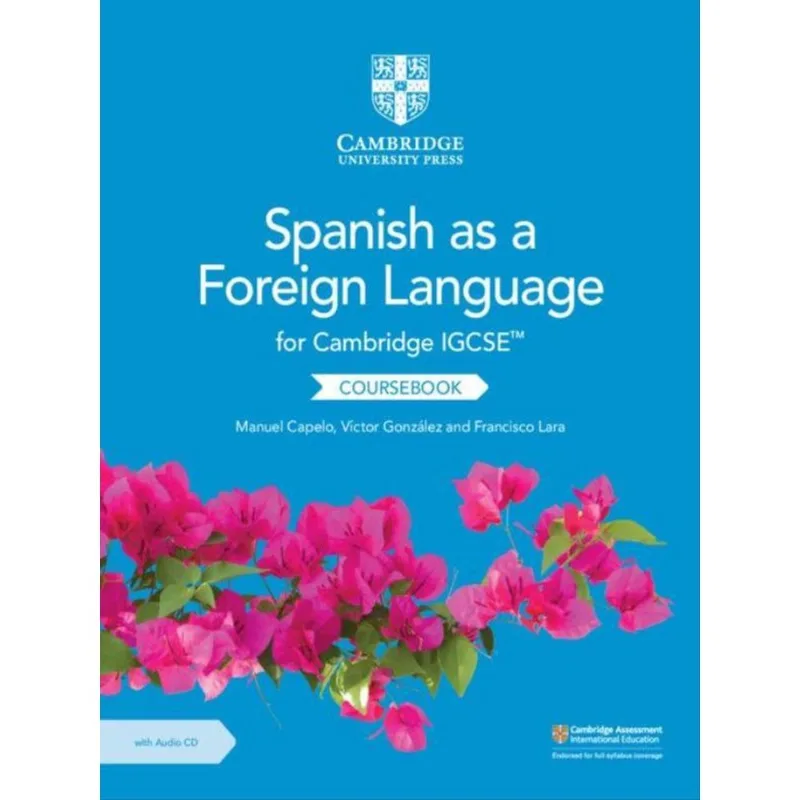 CAMBRIDGE IGCSE - SPANISH AS A FOREIGN LANGUAGE - COURSEBOOK