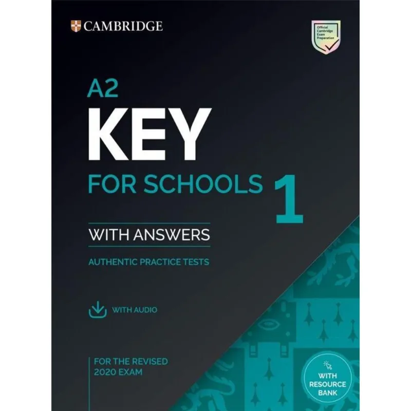 A2 KEY FOR SCHOOLS 1 - STUDENT'S BOOK WITH ANSWERS WITH AUDIO WITH RESOURC