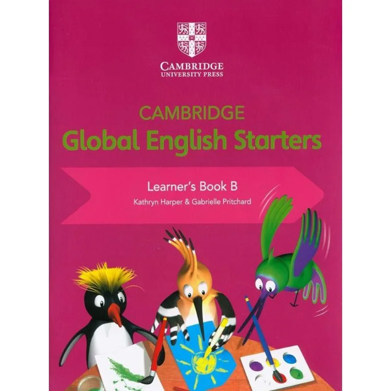 CAMBRIDGE GLOBAL ENGLISH STARTERS - LEARNER'S BOOK B