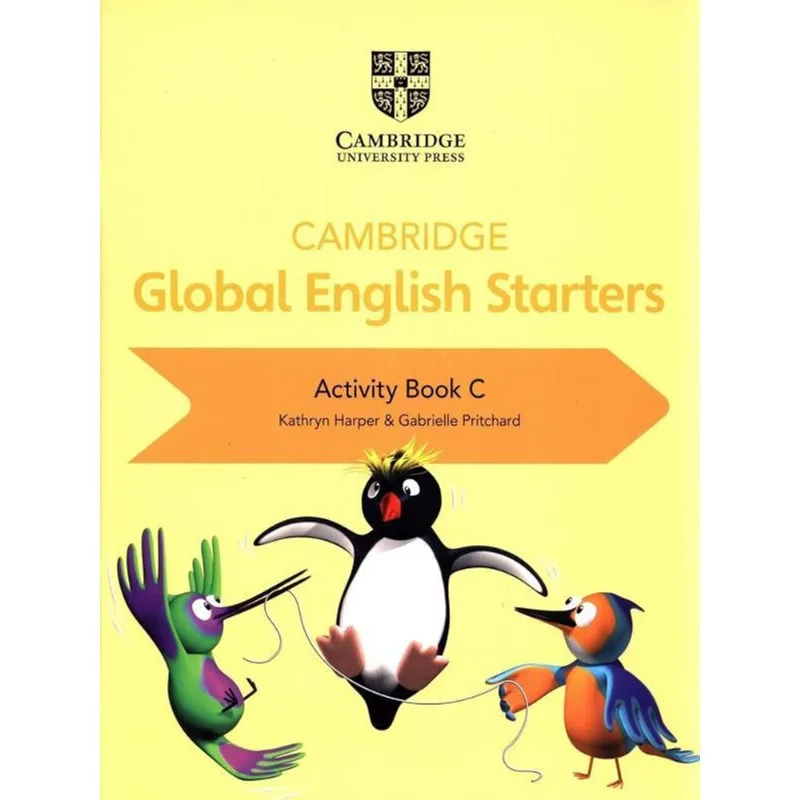 CAMBRIDGE GLOBAL ENGLISH STARTERS - ACTIVITY BOOK C
