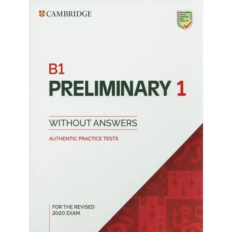 B1 PRELIMINARY 1 - STUDENT'S BOOK WITHOUT ANSWERS AUTHENTIC PRACTICE TESTS PET PRACTICE TESTS - SEC