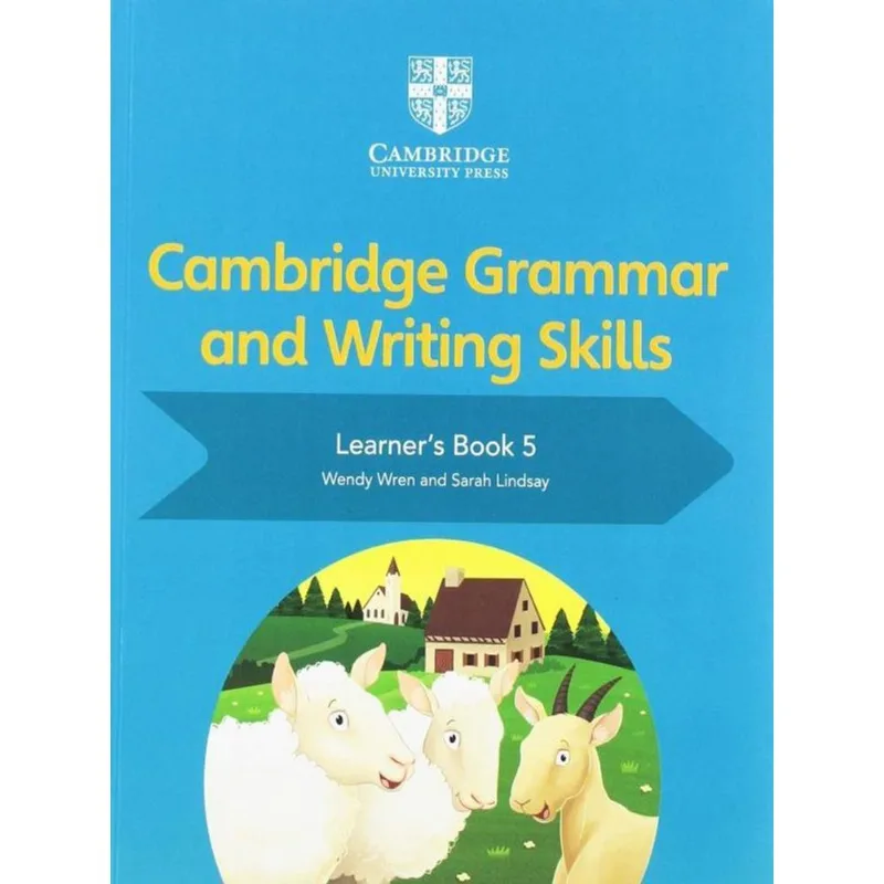 CAMBRIDGE GRAMMAR AND WRITING SKILLS 5 - STUDENT'S BOOK