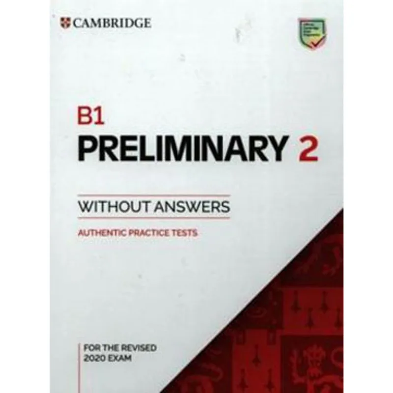 B1 PRELIMINARY 2 - STUDENT’S BOOK WITHOUT ANSWERS