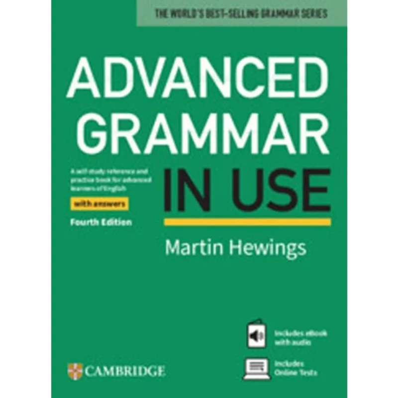 ADVANCED GRAMMAR IN USE WITH ANSWERS AND EBOOK AND ONLINE TESTS - FOURTH EDITION