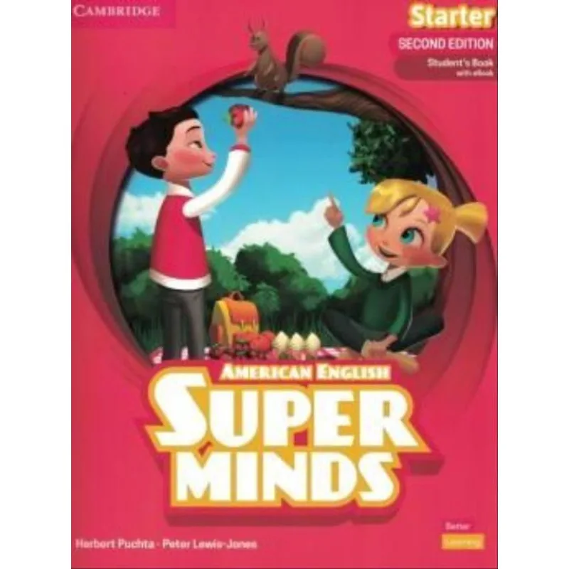 SUPER MINDS STARTER - STUDENT’S BOOK WITH EBOOK - AMERICAN ENGLISH - SECOND EDITION