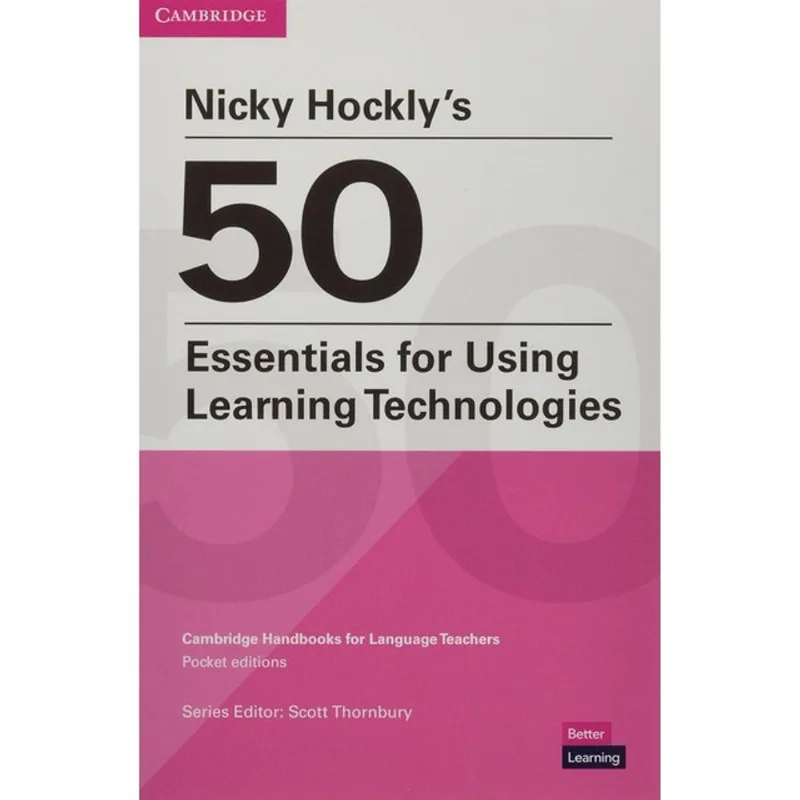 NICKY HOCKLYS 50 ESSENTIALS FOR USING LEARNING TECHNOLOGIES