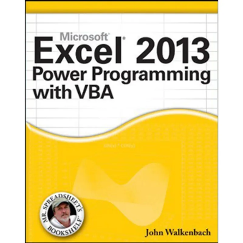 EXCEL 2013 POWER PROGRAMMING WITH VBA