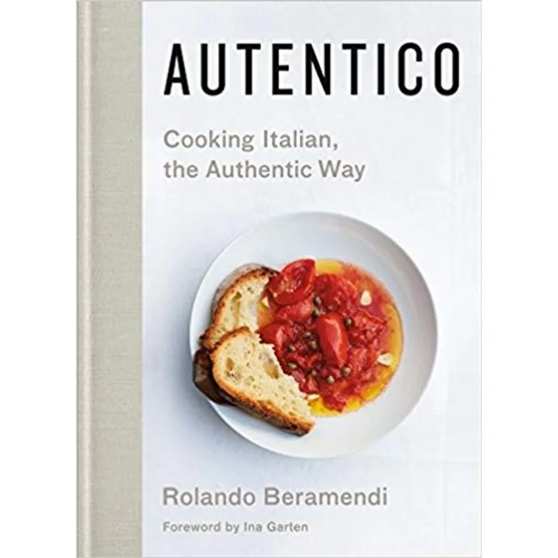 AUTENTICO - COOKING ITALIAN, THE AUTHENTIC WAY