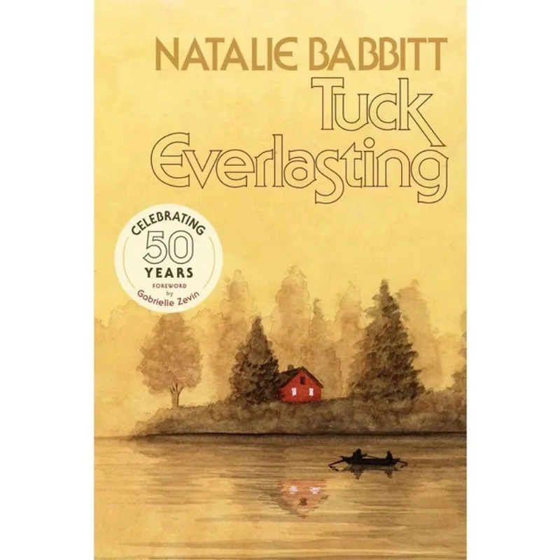 TUCK EVERLASTING - 50TH ANNIVERSARY EDITION