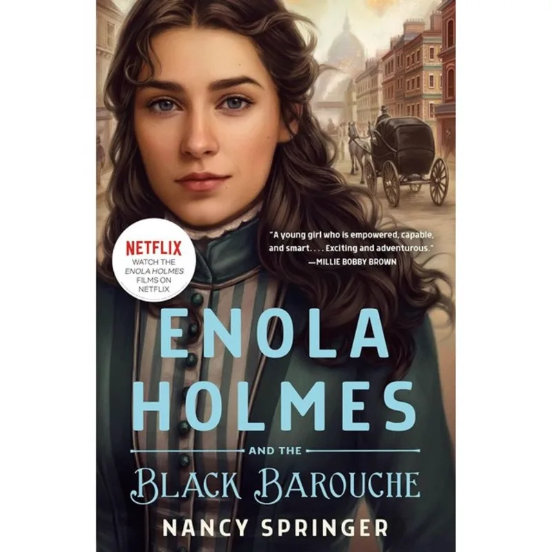 ENOLA HOLMES AND THE BLACK BAROUCHE