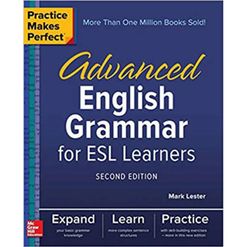 PRACTICE MAKES PERFECT - ADVANCED ENGLISH GRAMMAR FOR ESL LEARNERS - SECOND EDITION